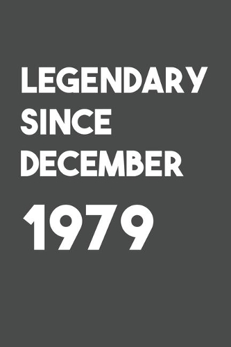 Legendary Since December 1979