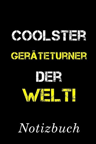 Coolster Geräteturner Der Welt Notizbuch