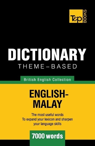 Theme-based dictionary British English-Malay - 7000 words