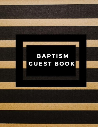 Baptism Guest Book: Memory Message Book with Photo Page & Gift Log for Family, Friends & Guest to Write Wishes & Aspiration and Sign in Use at Baptism, Christenings, Ba