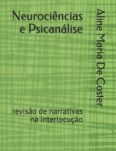 Neurociências e Psicanálise