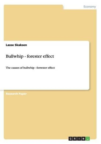 Bullwhip - forester effect