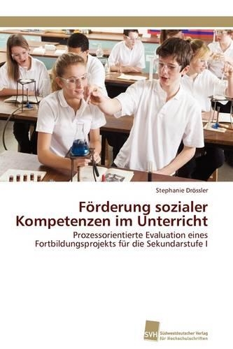 Förderung sozialer Kompetenzen im Unterricht: (German)