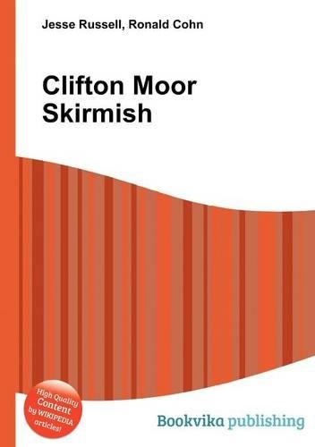 Clifton Moor Skirmish
