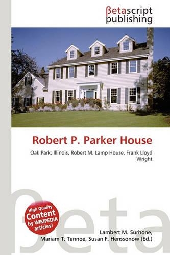 Robert P. Parker House