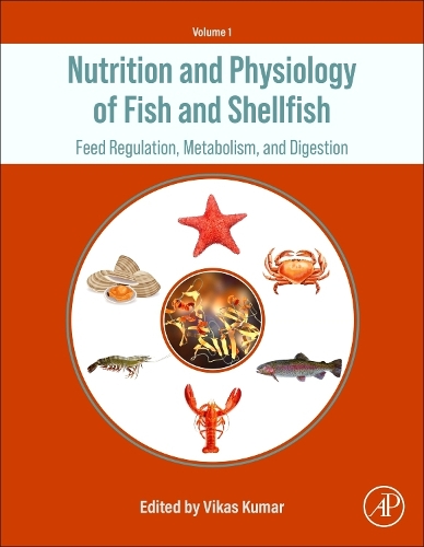 Nutrition and Physiology of Fish and Shellfish: Feed Regulation, Metabolism, and Digestion