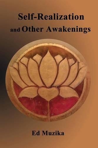 Self-Realization and Other Awakenings: (English)