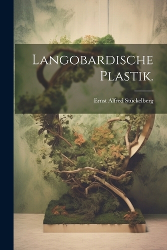 Langobardische Plastik.