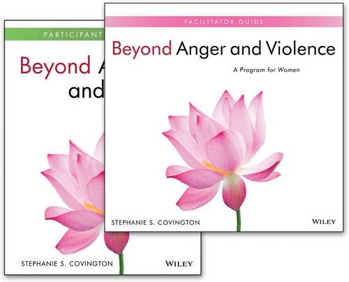 Beyond Anger and Violence: A Program for Women, Facilitator Guide & Participant Workbook Set