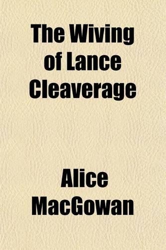The Wiving of Lance Cleaverage