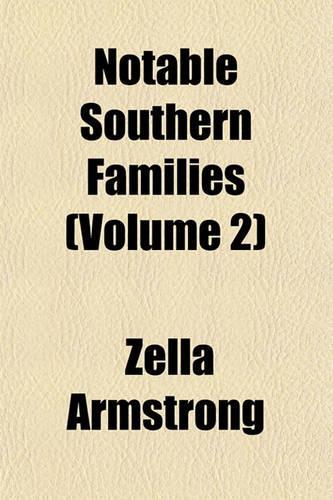 Notable Southern Families Volume 2
