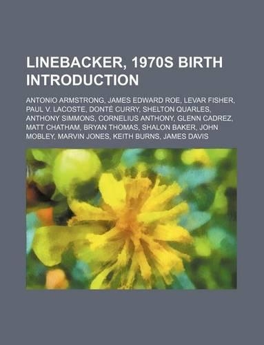 Linebacker, 1970s Birth Introduction