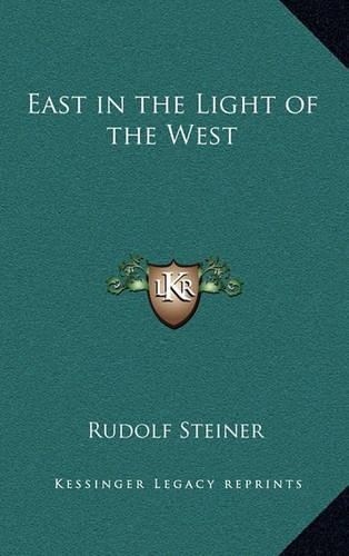 East in the Light of the West: (English)