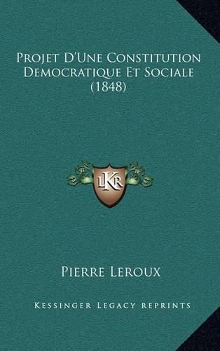 Projet D'Une Constitution Democratique Et Sociale (1848)