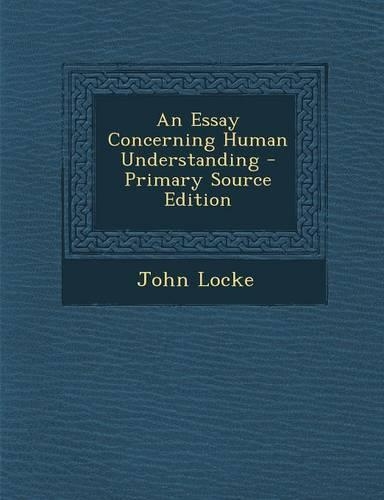 An Essay Concerning Human Understanding