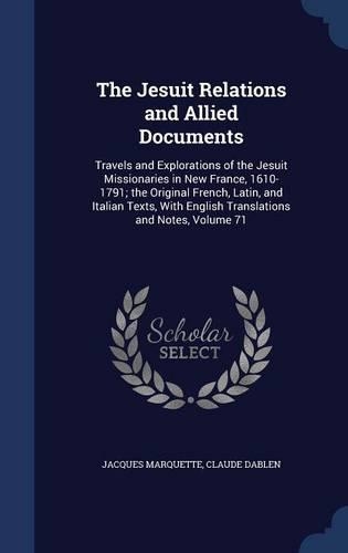 The Jesuit Relations and Allied Documents