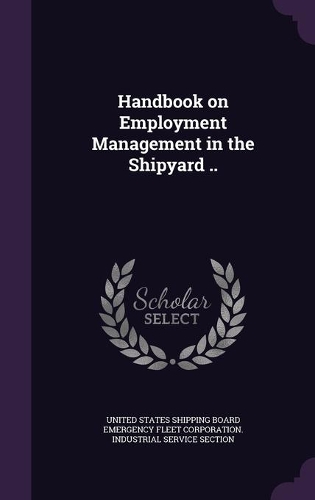 Handbook on Employment Management in the Shipyard ..: (English)
