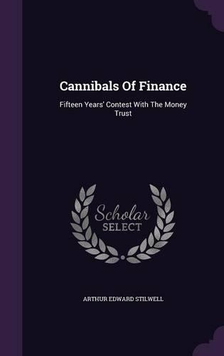 Cannibals Of Finance: (English)