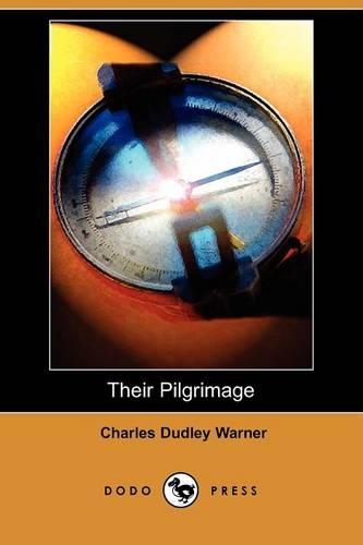 Their Pilgrimage (Dodo Press): (English)