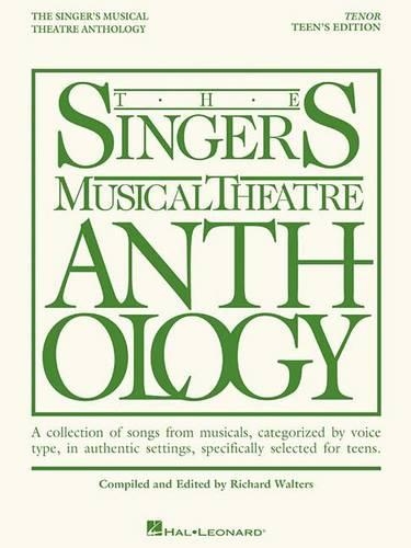 The Singers Musical Theatre Anthlogy Teen's Edition: Tenor
