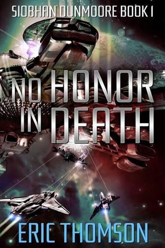 No Honor in Death: (Siobhan Dunmoore)