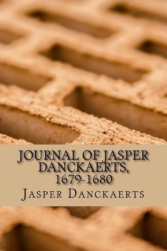 Journal of Jasper Danckaerts, 1679-1680