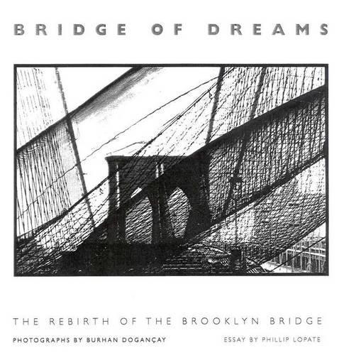 Bridge of Dreams: the Rebirth of Brooklyn Bridge