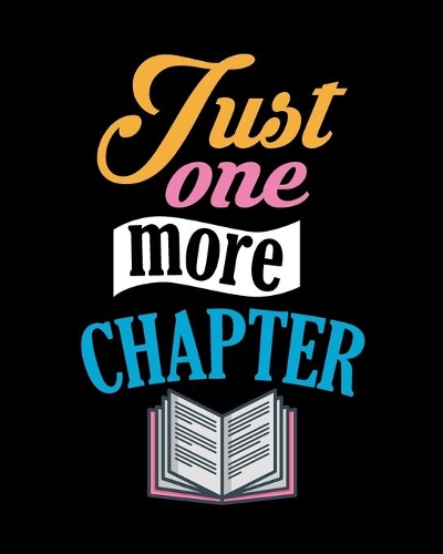 Just One More Chapter: Teacher Appreciation Notebook Or Journal