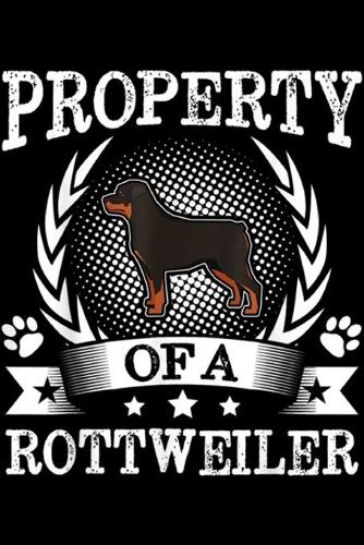 Property Of A Rottweiler