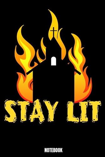 Stay Lit Notebook