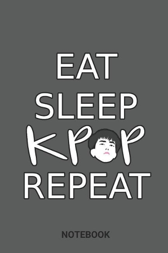 Eat Sleep Kpop Repeat Notebook