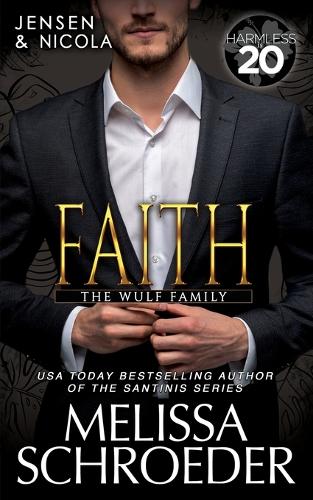 Faith: A Harmless World Novel(1 The Wulf Family)