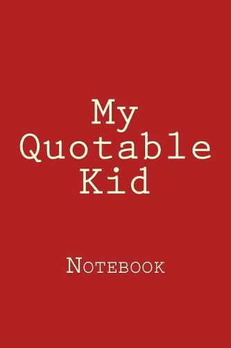 My Quotable Kid