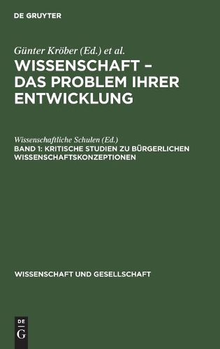 Kritische Studien Zu Bürgerlichen Wissenschaftskonzeptionen