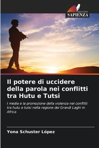 Il potere di uccidere della parola nei conflitti tra Hutu e Tutsi