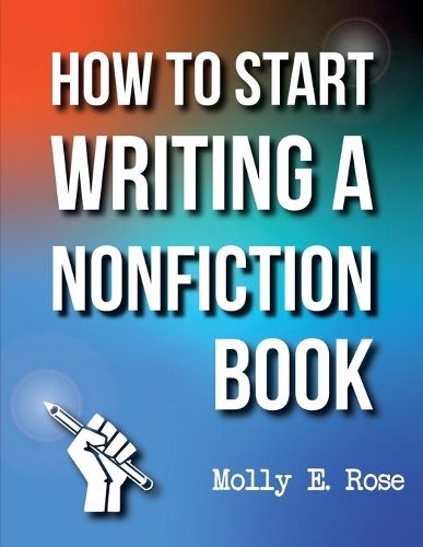 How To Start Writing A Nonfiction Book