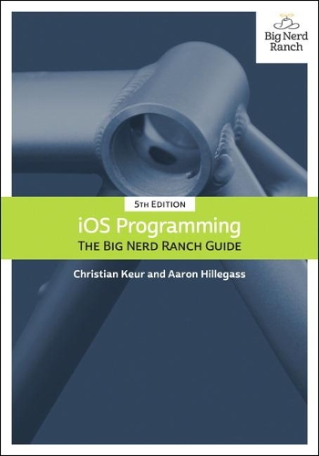 iOS Programming: The Big Nerd Ranch Guide(Big Nerd Ranch Guides)