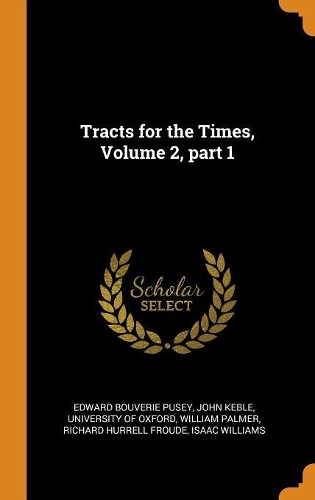 Tracts for the Times, Volume 2, Part 1
