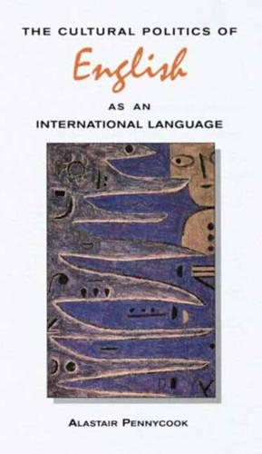 The Cultural Politics of English as an International Language: (Language in Social Life)