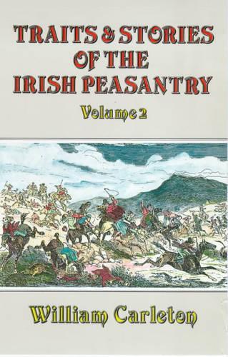 Traits and Stories of the Irish Peasantry