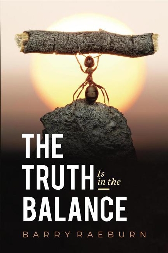 The Truth Is in the Balance