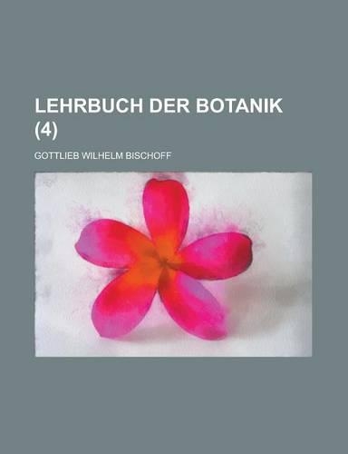 Lehrbuch Der Botanik (4 ): (English)