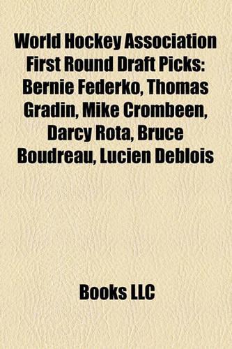 World Hockey Association First Round Draft Picks