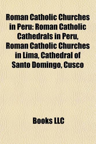 Roman Catholic Churches in Peru