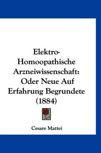 Elektro-Homoopathische Arzneiwissenschaft