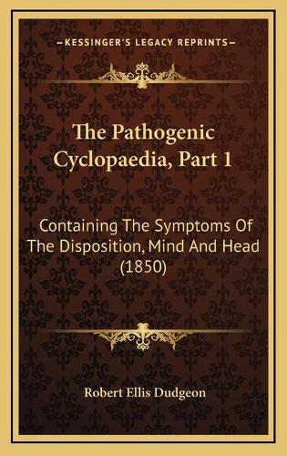 The Pathogenic Cyclopaedia, Part 1