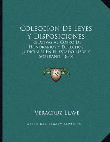 Coleccion De Leyes Y Disposiciones