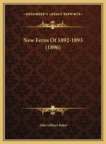 New Ferns Of 1892-1893 (1896)
