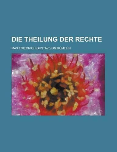 Die Theilung Der Rechte