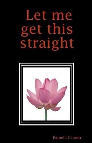 Let Me Get This Straight